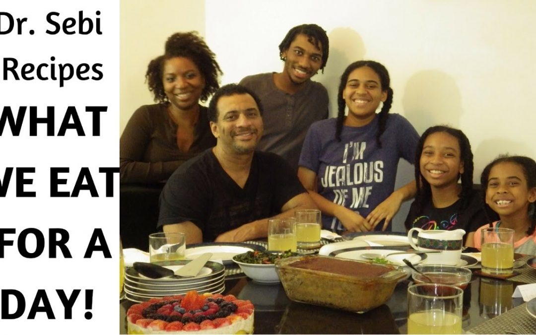 Eat To Live: DR SEBI FAMILY MEALS | WHAT WE EAT IN A DAY