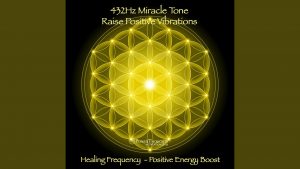 432Hz Miracle Tone: Raise Positive Vibrations - Healing Frequency (Positive Energy Boost)
