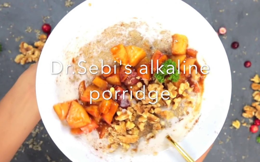 Eat To Live: Dr Sebi's Alkaline Porridge