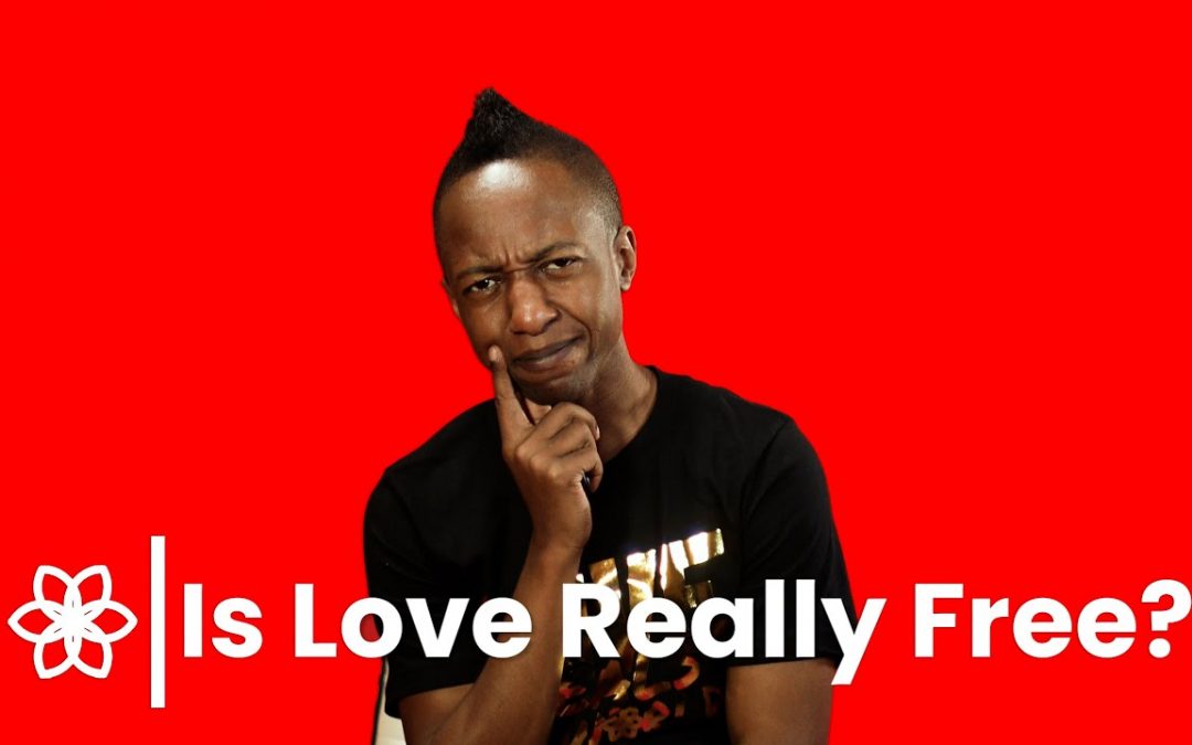 LHTW Original: Is Love Really Free?