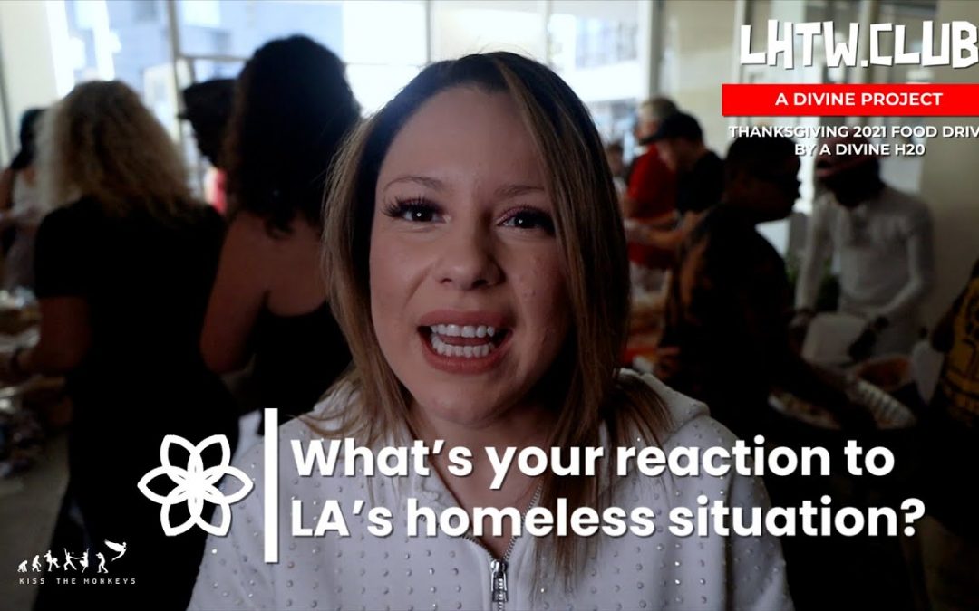 LHTW Original: Zareth Shahar Reacts to LA’s Homeless Situation | Love: Free, Still Works