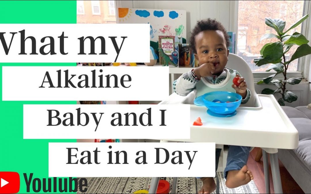 Eat To Live: What my 8 month Old Alkaline Vegan Baby Eats in a Day Dr.Sebi Approved