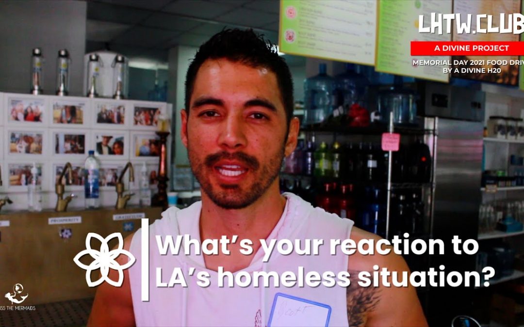 LHTW Original: Model & Actor Scott Kurachi Reacts To LA’s Homeless Crisis | Love: Free, Still Works