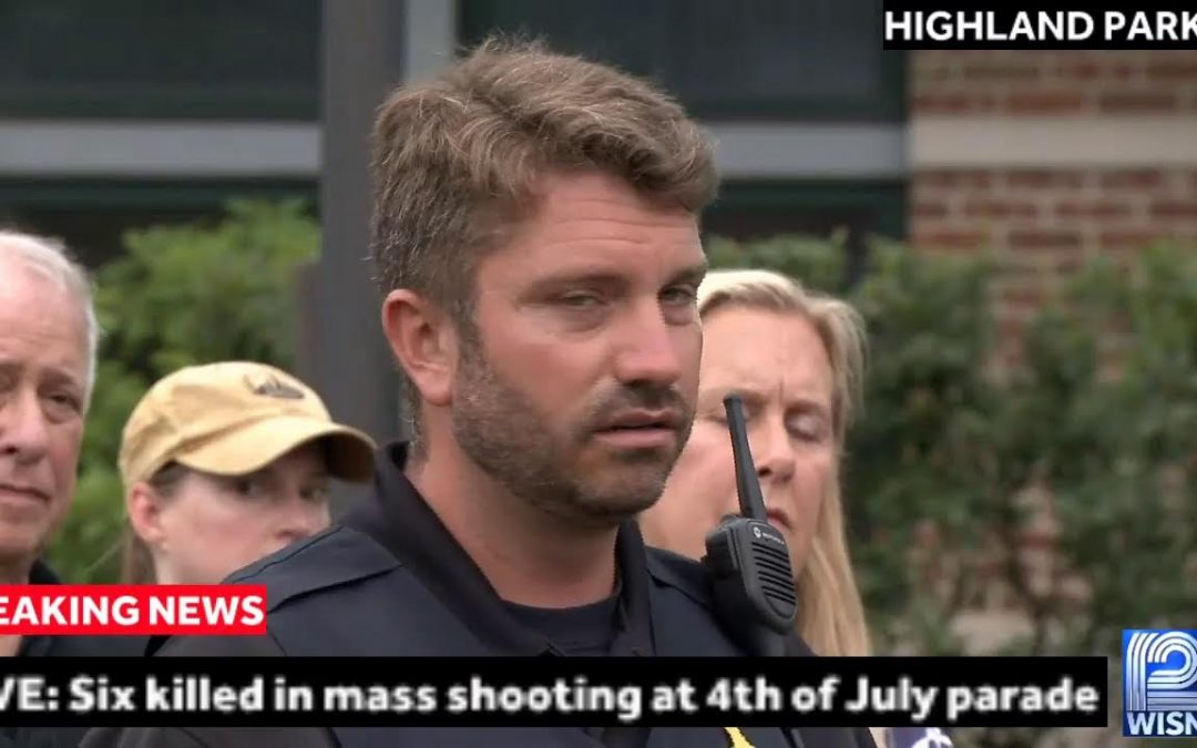 Let Us Pray: BREAKING LIVE: Six killed in mass shooting at 4th of July parade in Highland Park, Illinois