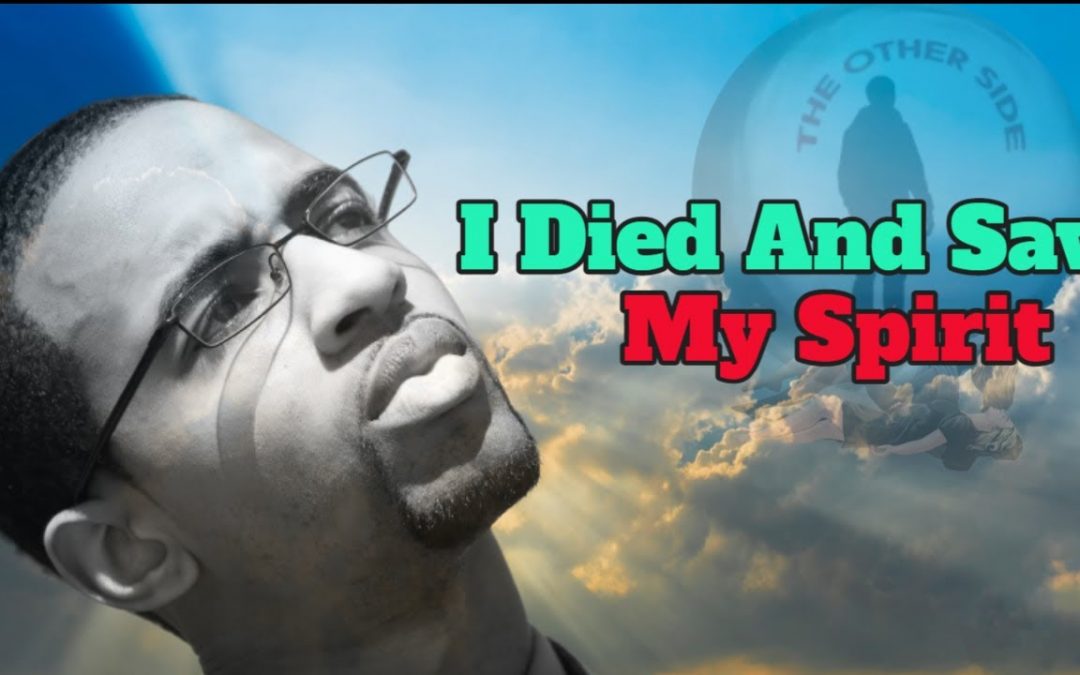 Vlogs We Love: Near Death Experience – I Died and Met My Spirit On The Other Side | NDE