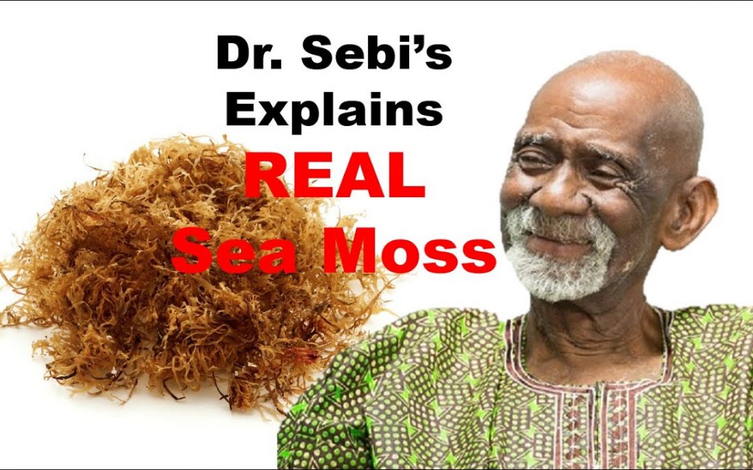 Eat To Live: Dr Sebi Explains REAL Sea Moss