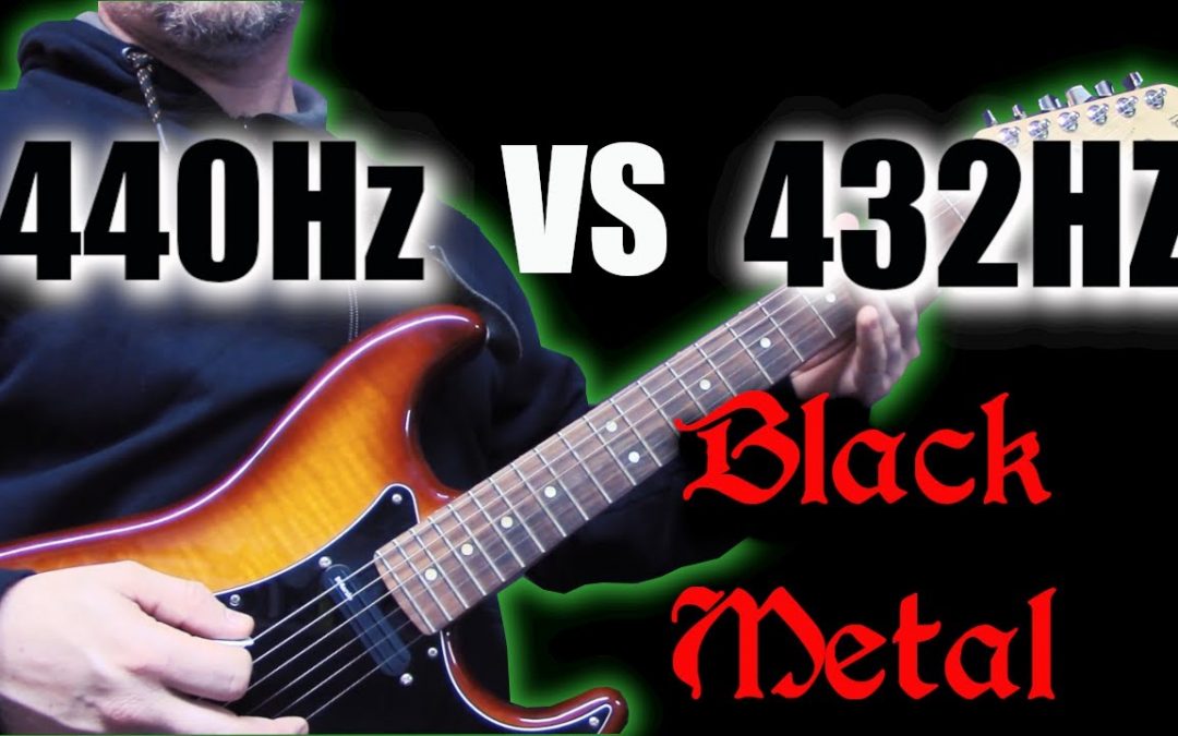 Love Frequencies: Black Metal – 440Hz vs 432Hz