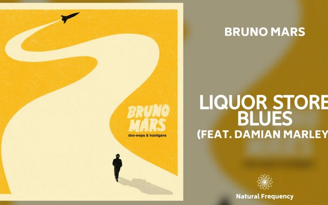 Love Frequencies: Bruno Mars – Liquor Store Blues (feat. Damian Marley) (432Hz)