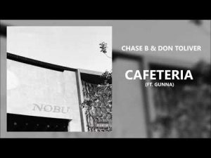 Chase B & Don Toliver - Cafeteria ft. Gunna (432Hz)