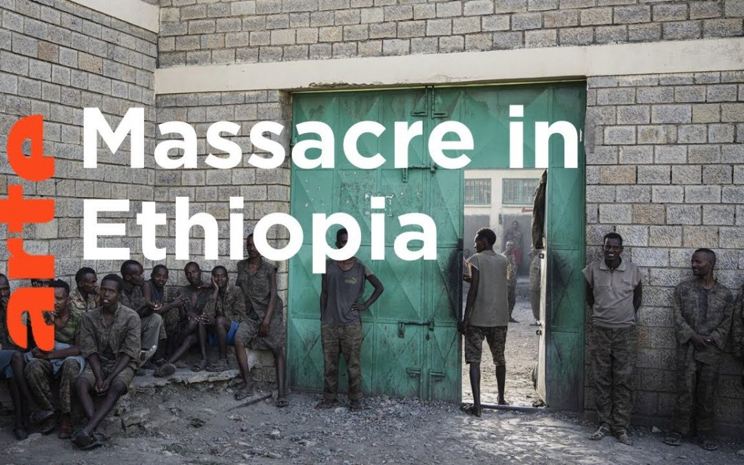 Let Us Pray: Ethiopia: Chronicle of a Massacre I ARTE.tv Documentary